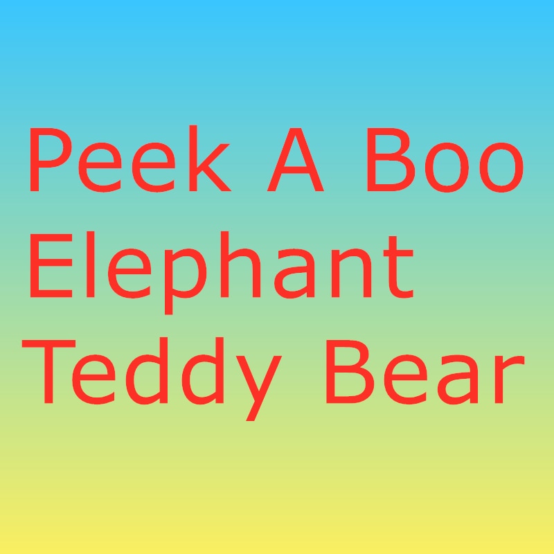 Peek a Boo Elephant Teddy Bear Plush Toy - Better Days